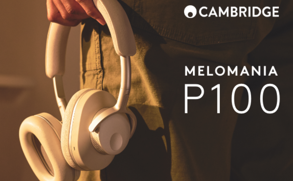 Cambridge Audio Melomania P100: Le Migliori Cuffie Over-Ear?