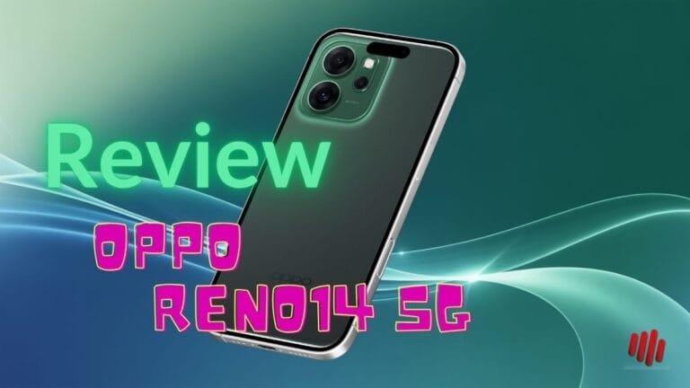 OPPO Reno14 5G Review: 6,000 mAh + 3.5× Optical Zoom — The Real Midrange Balance of 2025?